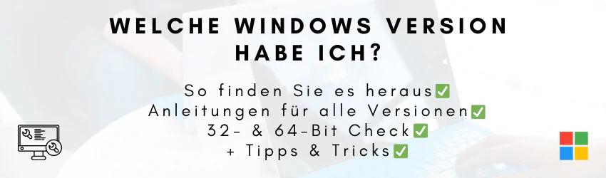Welche Windows Version habe ich? – so finden Sie es heraus